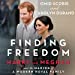 Seller image for Finding Freedom: Harry and Meghan and the Making of a Modern Royal Family [Audio Book (CD) ] for sale by booksXpress