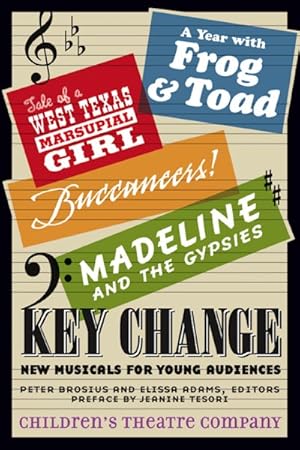 Bild des Verkufers fr Key Change : New Musicals for Young Audiences zum Verkauf von GreatBookPrices