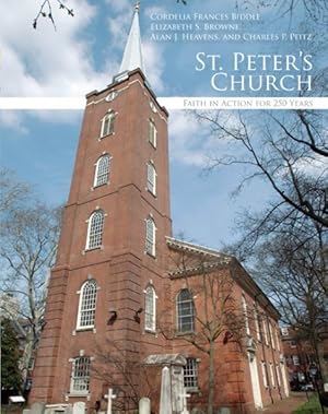 Seller image for St. Peter's Church : Faith in Action for 250 Years for sale by GreatBookPrices