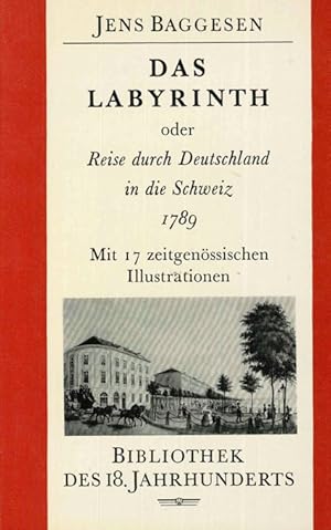 Immagine del venditore per Das Labyrinth oder Reise durch Deutschland und die Schweiz 1789. venduto da ANTIQUARIAT MATTHIAS LOIDL