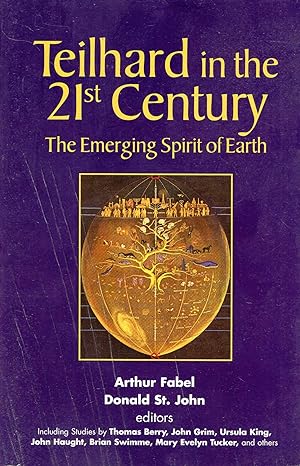 Seller image for Teilhard in the 21st Century: The Emerging Spirit of Earth for sale by Pendleburys - the bookshop in the hills
