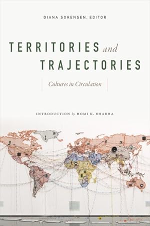Imagen del vendedor de Territories & Trajectories : Cultures in Circulation a la venta por GreatBookPrices