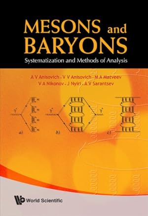 Immagine del venditore per Mesons and Baryons : Systematization and Methods of Analysis venduto da GreatBookPrices