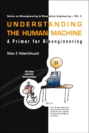 Seller image for Understanding The Human Machine : A Primer For Bioengineering for sale by GreatBookPrices