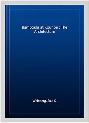 Imagen del vendedor de Bamboula at Kourion : The Architecture a la venta por GreatBookPrices