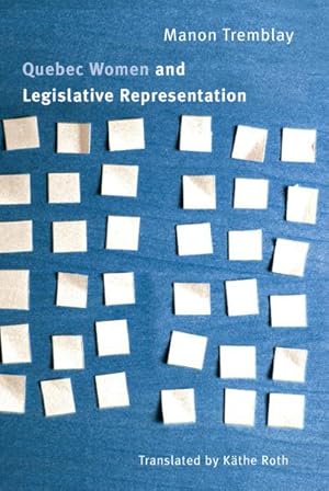 Image du vendeur pour Quebec Women and Legislative Representation mis en vente par GreatBookPrices