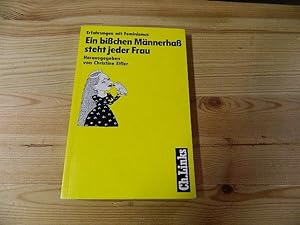 Seller image for Ein bisschen Mnnerhass steht jeder Frau : Erfahrungen mit Feminismus. [Margrit Brckner .]. Hrsg. von Christine Eifler for sale by Versandantiquariat Schfer