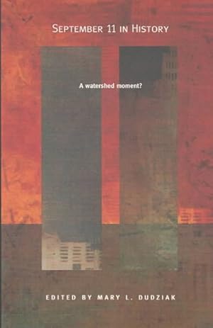 Immagine del venditore per September 11 in History : A Watershed Moment? venduto da GreatBookPrices