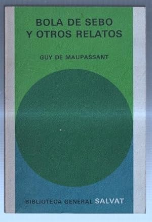 Imagen del vendedor de Salvat: Biblioteca General Salvat numero 62: Bola de sebo y otros relatos a la venta por El Boletin