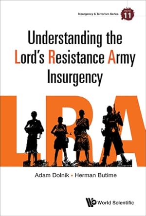 Seller image for Understanding the Lord's Resistance Army Insurgency for sale by GreatBookPrices