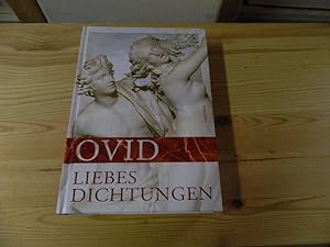 Bild des Verkäufers für Liebesdichtungen : gesammelte Werke. Ovid zum Verkauf von Versandantiquariat Schäfer