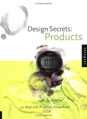 Bild des Verkufers fr Design Secrets: Products: 50 Real-Life Projects Uncovered zum Verkauf von WeBuyBooks