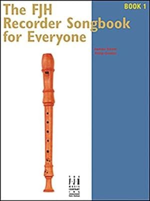 Seller image for The FJH Recorder Song Book for Everyone 1 by Andrew Balent, Philip Groeber [Sheet music ] for sale by booksXpress