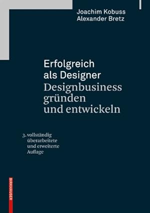 Seller image for Erfolgreich Als Designer - Designbusiness Grnden Und Entwickeln : Designbusiness Grnden Und Entwickeln -Language: german for sale by GreatBookPrices