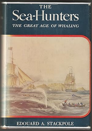 The Sea-Hunters: The new England Whalemen During Two centuries 1635-1835