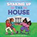 Seller image for Shaking Up the House [Audio Book (CD) ] for sale by booksXpress
