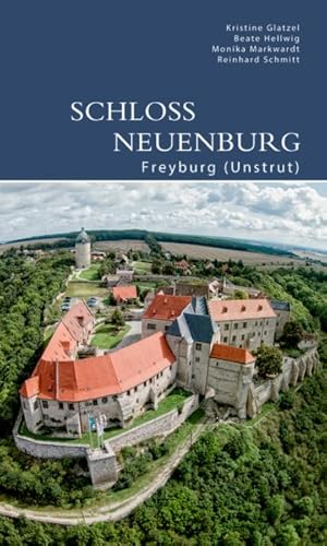 Imagen del vendedor de Schloss Neuenburg : Freyburg Unstrut -Language: german a la venta por GreatBookPrices
