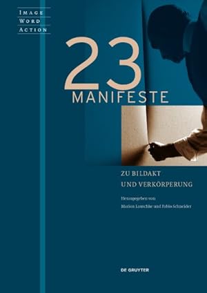 Seller image for 23 Manifeste Zu Bildakt Und Verkorperung -Language: german for sale by GreatBookPrices