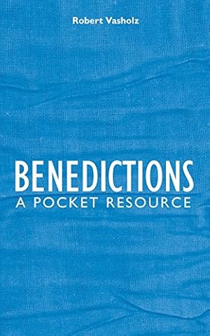 Seller image for Benedictions: A Pocket Resource [Hardcover ] for sale by booksXpress