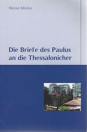 Die Briefe des Paulus an die Thessalonicher