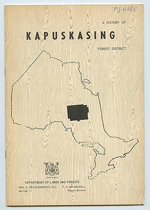 A History of Kapuskasing Forest District