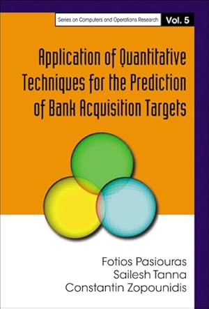 Image du vendeur pour Application of Quantitative Techniques for the Prediction of Bank Acquisition Targets mis en vente par GreatBookPrices