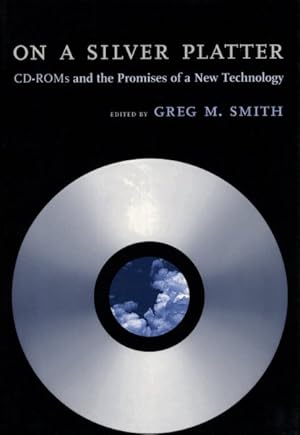 Seller image for On a Silver Platter : Cd-Roms and the Promises of a New Technology for sale by GreatBookPrices