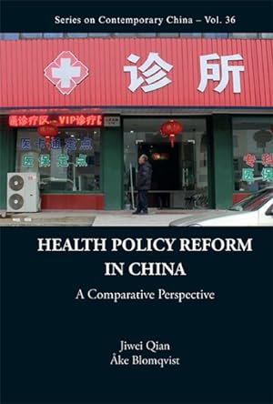 Immagine del venditore per Health Policy Refom in China : A Comparative Perspective venduto da GreatBookPrices
