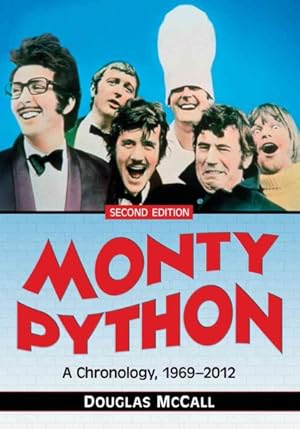 Imagen del vendedor de Monty Python : A Chronology, 1969-2012 a la venta por GreatBookPrices