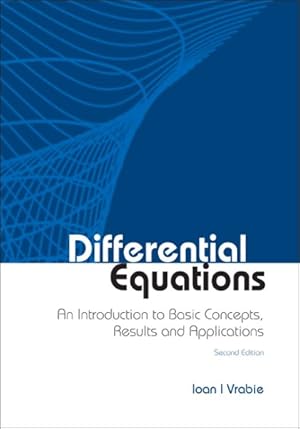 Imagen del vendedor de Differential Equations : An Introduction to Basic Concepts, Results and Applications a la venta por GreatBookPrices