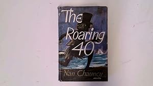 Seller image for THE ROARING 40 for sale by Goldstone Rare Books