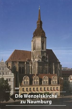 Seller image for Die Wenzelskirche Zu Naumburg-saale -Language: german for sale by GreatBookPrices