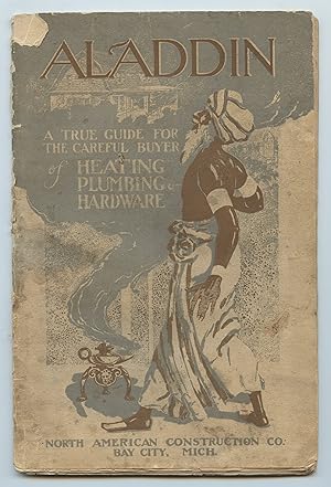 Seller image for Aladdin: A True Guide For the Careful Buyer of Heating, Plumbing & Hardware (catalogue) for sale by Attic Books (ABAC, ILAB)