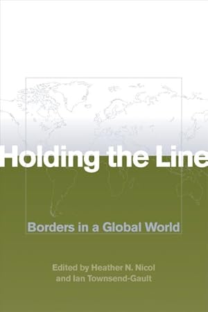 Seller image for Holding the Line : Borders in a Global World for sale by GreatBookPrices