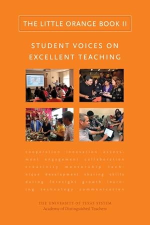 Imagen del vendedor de Little Orange Book : Student Voices on Excellent Teaching a la venta por GreatBookPrices