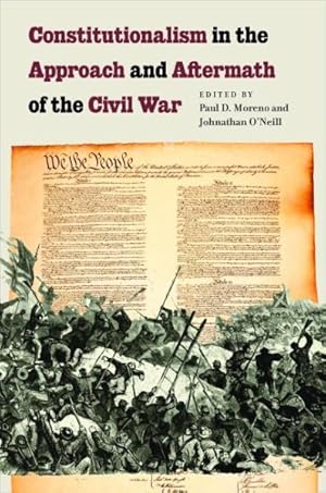 Bild des Verk�ufers f�r Constitutionalism in the Approach and Aftermath of the Civil War zum Verkauf von GreatBookPrices