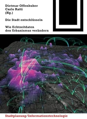 Immagine del venditore per Die Stadt Entschlsseln : Wie Echtzeitdaten Den Urbanismus Verndern -Language: german venduto da GreatBookPrices