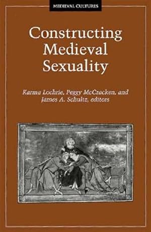 Immagine del venditore per Constructing Medieval Sexuality venduto da GreatBookPrices