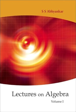 Image du vendeur pour Lectures on Algebra mis en vente par GreatBookPrices