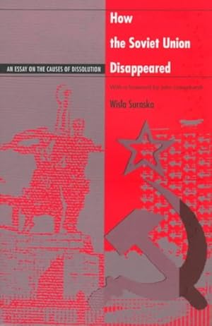 Seller image for How the Soviet Union Disappeared : An Essay on the Causes of Dissolution for sale by GreatBookPrices