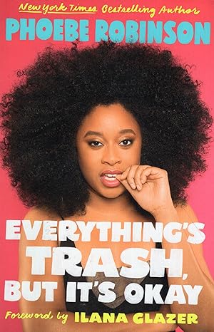 Seller image for Everything's Trash, But It's Okay for sale by A Cappella Books, Inc.