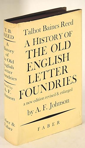 Immagine del venditore per A History of the Old English Letter Foundries. with notes historical and biographical on the Rise and Progress of English Typography venduto da The Kelmscott Bookshop, ABAA