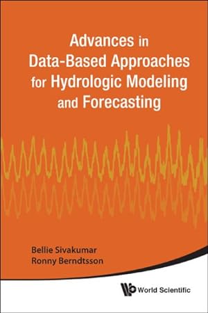 Seller image for Advances in Data-Based Approaches for Hydrologic Modeling and Forecasting for sale by GreatBookPrices
