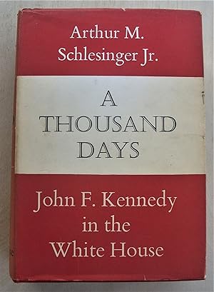 Seller image for A thousand days : John F. Kennedy in the White House for sale by RightWayUp Books