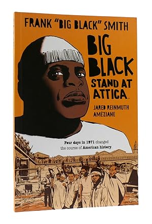 Seller image for BIG BLACK: STAND AT ATTICA for sale by Rare Book Cellar