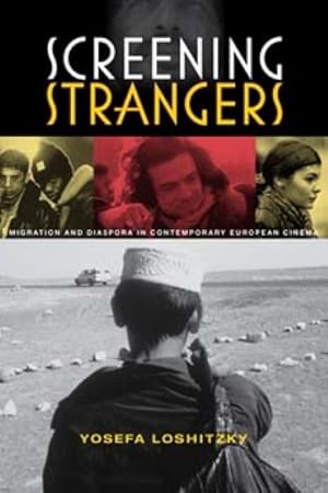 Seller image for Screening Strangers : Migration and Diaspora in Contemporary European Cinema for sale by GreatBookPrices