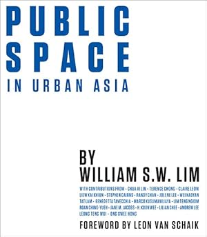 Imagen del vendedor de Public Space in Urban Asia a la venta por GreatBookPrices
