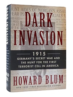 Seller image for DARK INVASION: 1915: GERMANY'S SECRET WAR AND THE HUNT FOR THE FIRST TERRORIST CELL IN AMERICA for sale by Rare Book Cellar