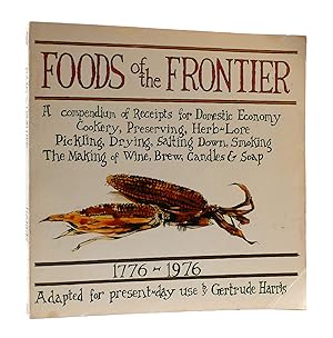 Immagine del venditore per FOODS OF THE FRONTIER venduto da Rare Book Cellar