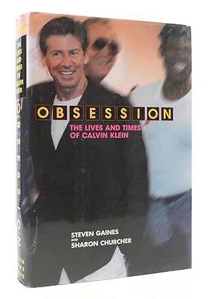 Bild des Verkufers fr OBSESSION: THE LIVES AND TIMES OF CALVIN KLEIN zum Verkauf von Rare Book Cellar